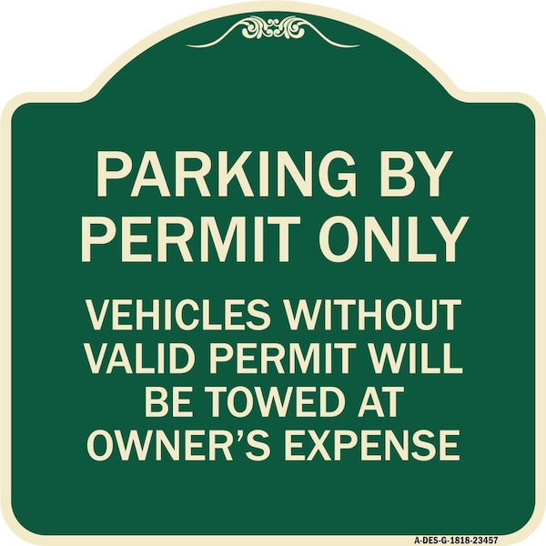 Parking by Permit Vehicles w/o Valid Permit Towed Owners Expense Alum, 18" L, 18" H, G-1818-23457
